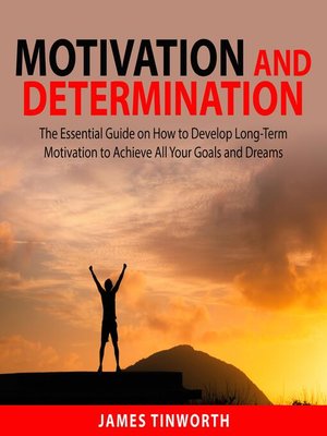 cover image of Motivation and Determination